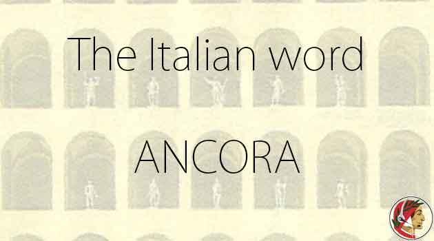 ancora meaning in italian